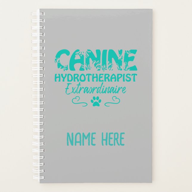 Canine Hydrotherapist  Extraordinaire Personalised Planner (Front)
