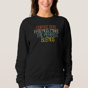 Canned Coffee Quote Mum 2022 Retro Cool Coffee Mo Sweatshirt