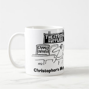 Canned Laughter in Theatrical Shop. Add Name. Coffee Mug