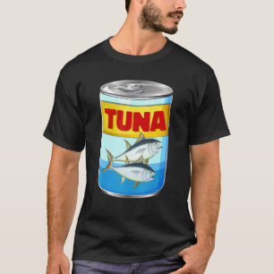 Canned Tuna Bluefin Tuna Fishing T-Shirt