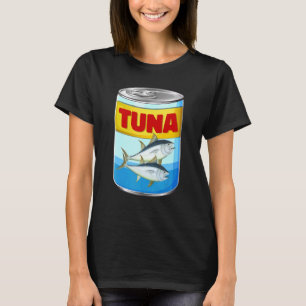 Canned Tuna Bluefin Tuna Fishing T-Shirt