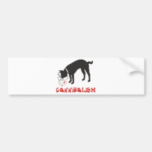 Cannibalism Bumper Sticker
