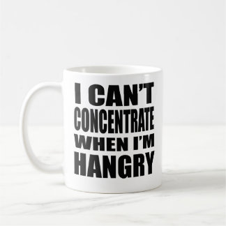 Cannot Concentrate When Hangry Coffee Mug