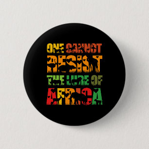 Cannot Resist The Lure Of Africa - Mens Safari Tra 6 Cm Round Badge