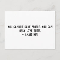 Cannot Save People Quote Anais Nin