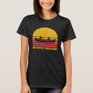 Canoeing Canoe Meditation Flow Kayak T-Shirt