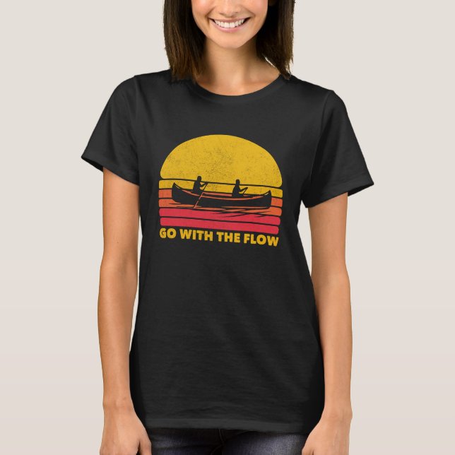 Canoeing Canoe Meditation Flow Kayak T-Shirt (Front)