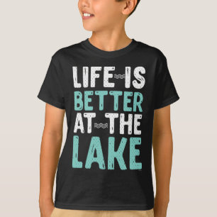 Canoeing Rafting Life Is Better At The Lake Nature T-Shirt