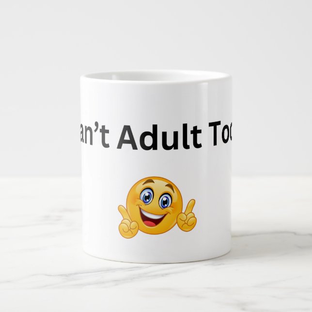 Can't Adult Today Mug – Funny Coffee Cup for Work, (Front)