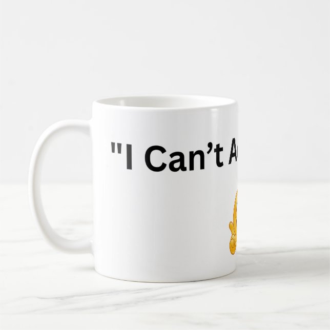 Can't Adult Today Mug – Funny Coffee Cup for Work, (Left)