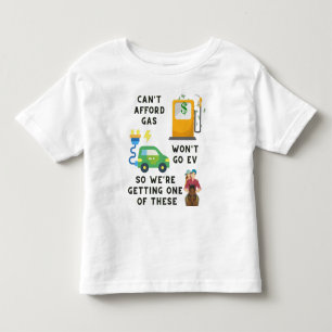 Can't Afford Gas or EV So Buying A Horse Joke Gift Toddler T-Shirt