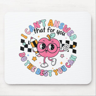 Cant Answer That For You Do The Best You Can Test Mouse Mat