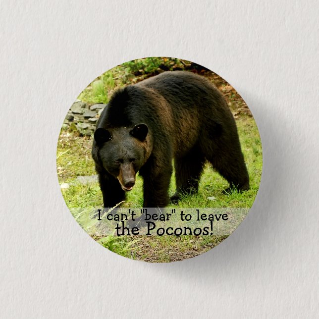Can't "Bear" to Leave Button (Front)