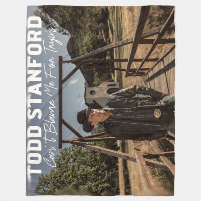 Can't Blame Me For Tryin' Fleece Blanket (Front)