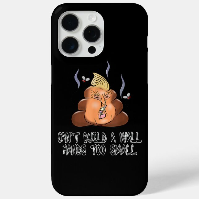 Can't Build A Wall Hands Too Small Funny Anti Trum Case-Mate iPhone Case (Back)