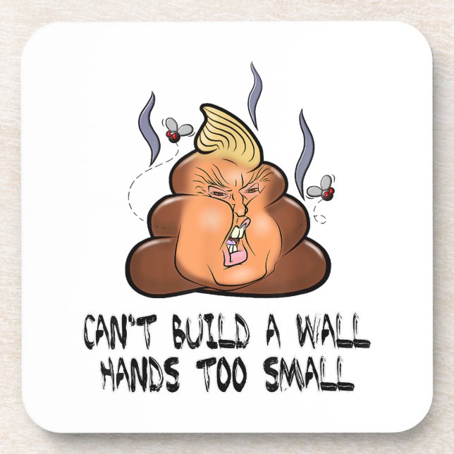 Can't Build A Wall Hands Too Small Funny Anti Trum Coaster (Front)