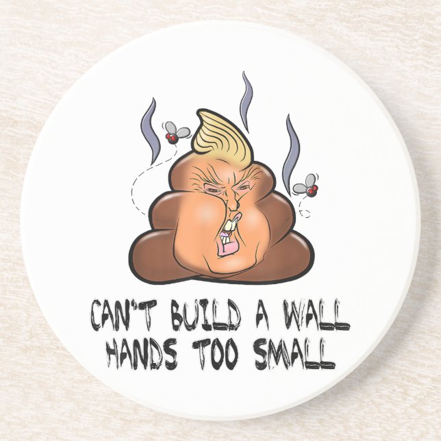 Can't Build A Wall Hands Too Small Funny Anti Trum Coaster (Front)