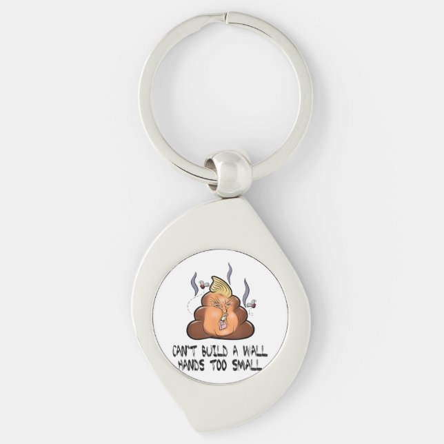 Can't Build A Wall Hands Too Small Funny Anti Trum Key Ring (Front)