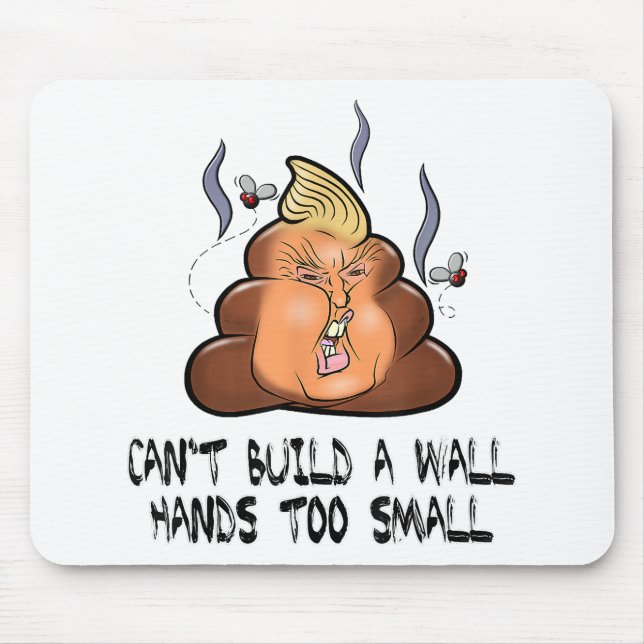 Can't Build A Wall Hands Too Small Funny Anti Trum Mouse Mat (Front)