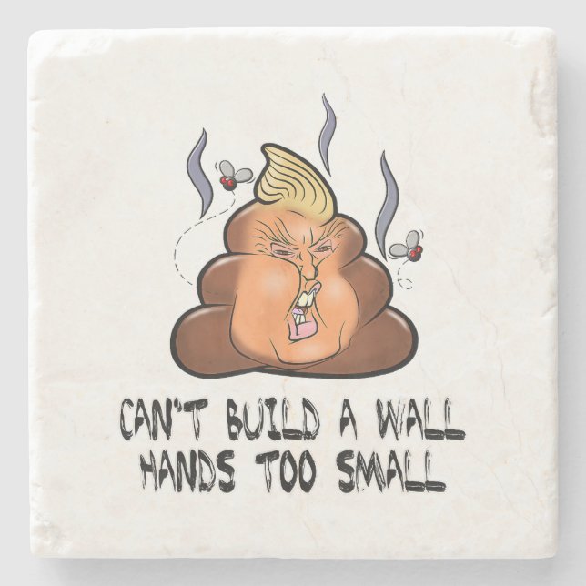 Can't Build A Wall Hands Too Small Funny Anti Trum Stone Coaster (Front)