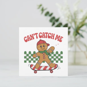 Can't Catch Me Christmas Gingerbread Xmas  Holiday Card