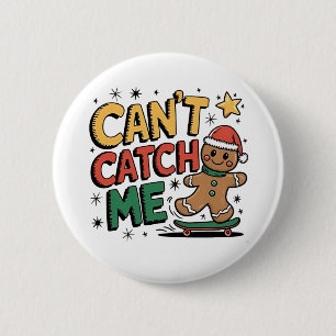 Can't Catch Me Gingerbread Skating Christmas 6 Cm Round Badge