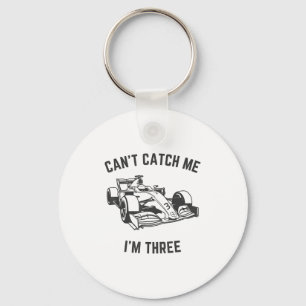 Can't Catch Me I'm Three Birthday 3rd Birthday Rac Key Ring