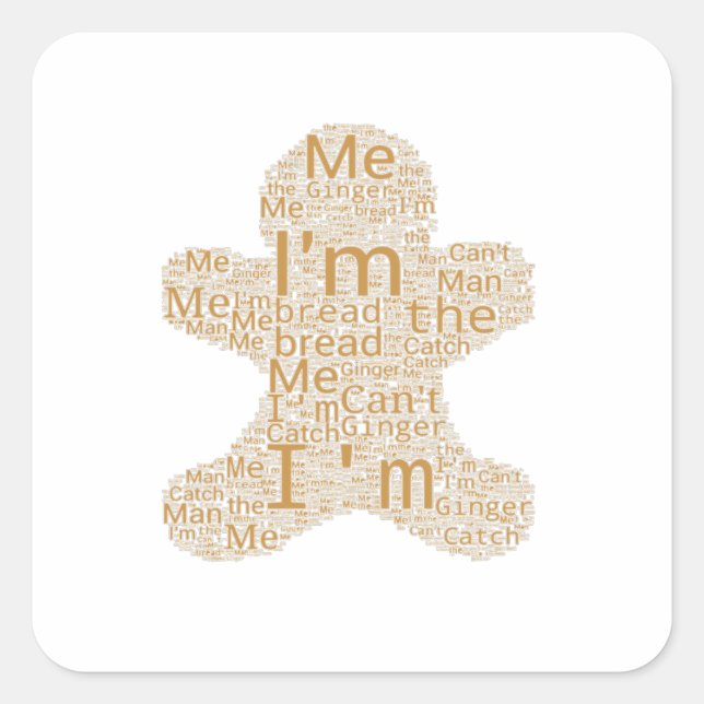 Can't Catch Me Square Sticker (Front)