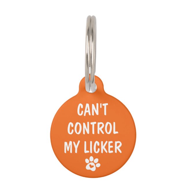 Can't Control My Licker - Personalise Pet Tag (Front)