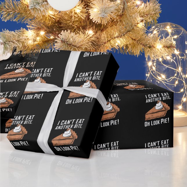Can't Eat Another Bite Oh Look Pie Thanksgiving Wrapping Paper (Holidays)