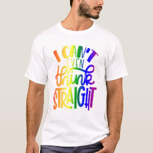 Cant Even Think Straight Lgbtq Bisexual Flag Gay P T-Shirt