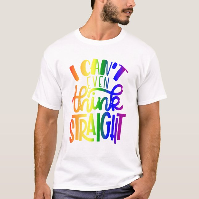Cant Even Think Straight Lgbtq Bisexual Flag Gay P T-Shirt (Front)