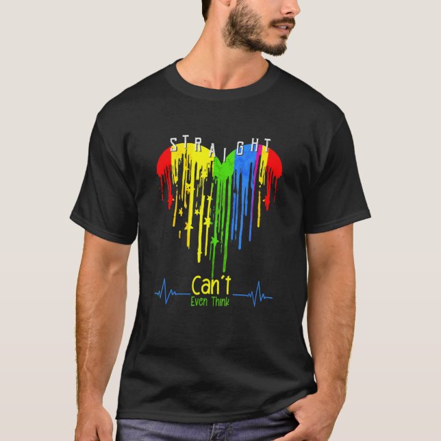 Cant Even Think Straight Lovely Lgbt Gay Pride Hea T-Shirt (Front)