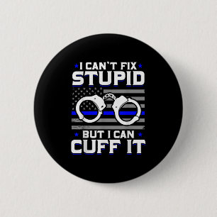 Cant Fix Stud But I Can Cuff It Lice 6 Cm Round Badge