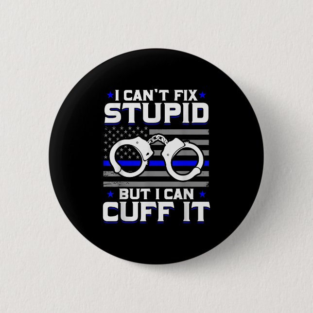 Cant Fix Stud But I Can Cuff It Lice  6 Cm Round Badge (Front)