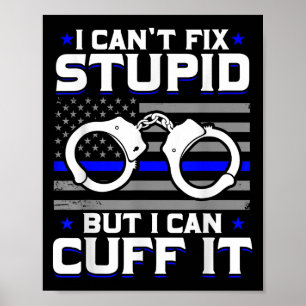 Cant Fix Stud But I Can Cuff It Lice Poster