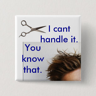 Can't handle the haircut 15 cm square badge