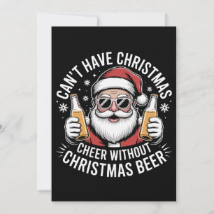 Can't Have Christmas Cheer Without Beer Santa Xmas Holiday Card