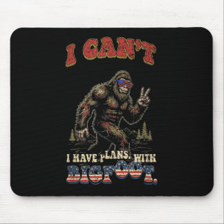 Cant have plans with bigfootfunny patriotic mouse mat