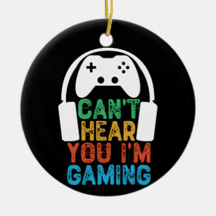Can't Hear You I'm Gaming Ceramic Tree Decoration