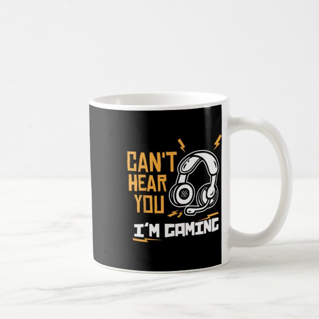 Can't Hear You I'm Gaming - Gamer And Gamer  Coffee Mug (Right)