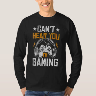 Can't Hear You I'm Gaming Headset Graphic Video Ga T-Shirt