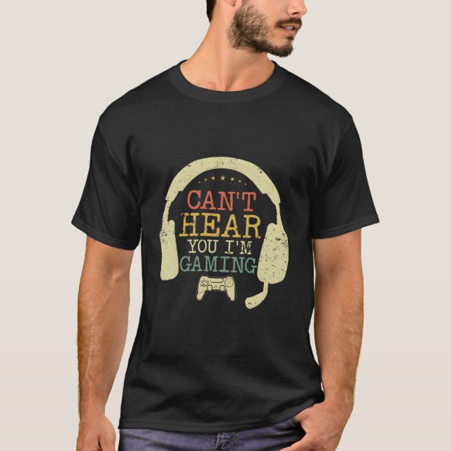 Can'T Hear You I'M Gaming Retro Headset Gamer Funn T-Shirt (Front)