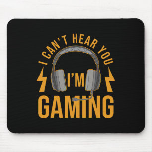 Can't Hear You Im Gaming Shirt Funny Video Game Ga Mouse Mat