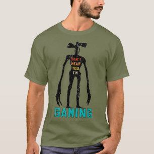 Cant Hear You Im Gaming Siren Head Costume For T-Shirt