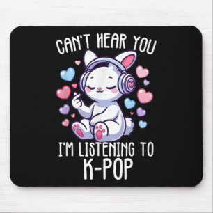 Cant Hear You Im Listening K-pop Rabbit Finger Hea Mouse Mat