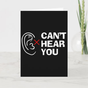 Cant Hear You Sign Language Deaf Card
