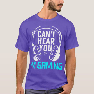 Cant Hear You T-Shirt