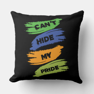 Can't Hide My Pride   LGBTQ   Gay Pride Cushion