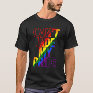 Can't Hide My Pride Lgbtq Gay Pride Flag Rainbow L T-Shirt